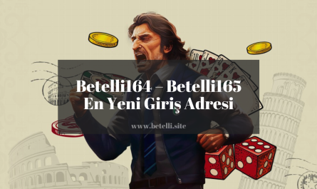 Betelli164 – Betelli165 En Yeni Giriş Adresi